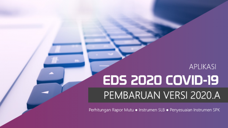 Rilis Pembaruan Aplikasi EDS 2020 Covid-19 Versi 2020.A